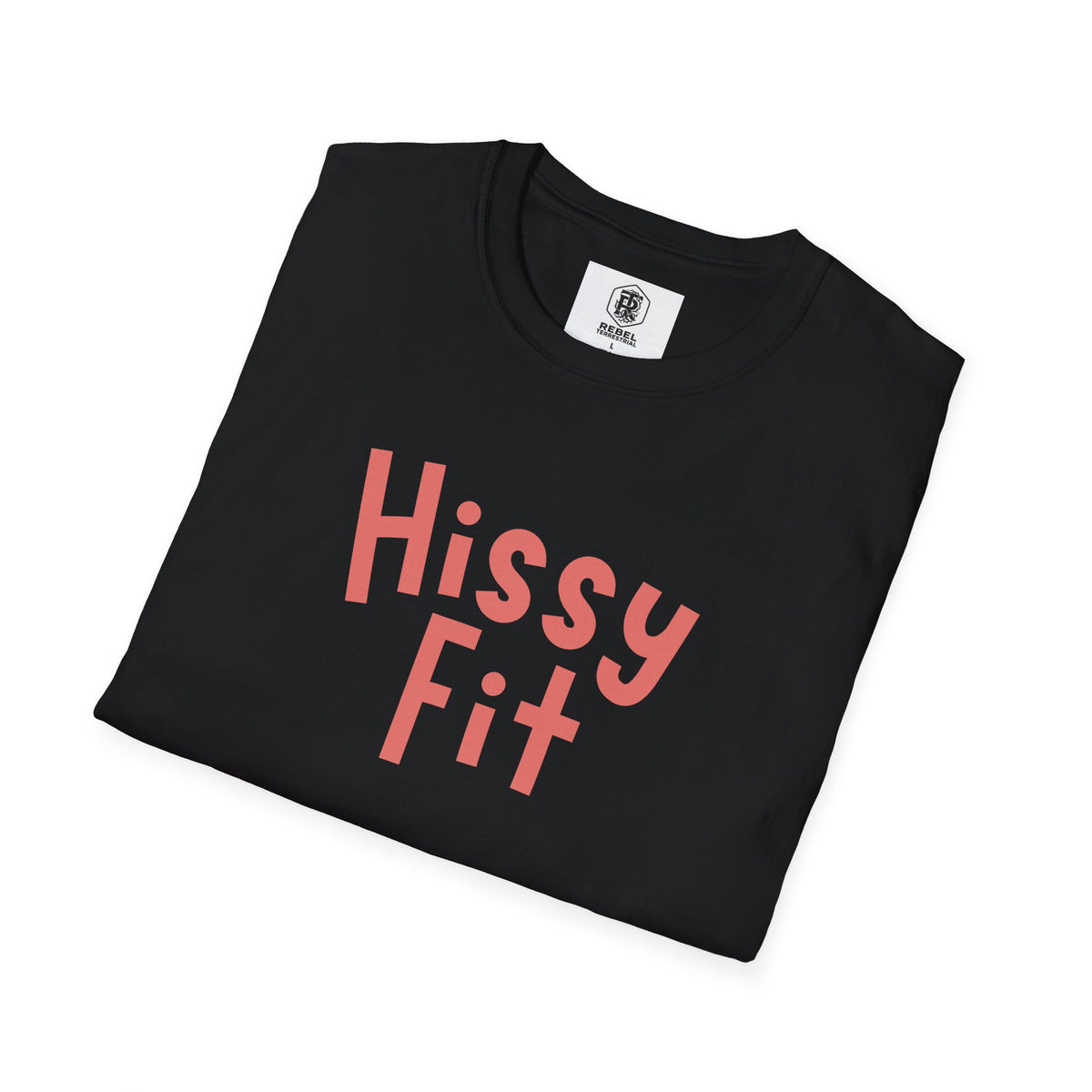 Hissy Fit Unisex Softstyle T-Shirt – Funny Southern Saying