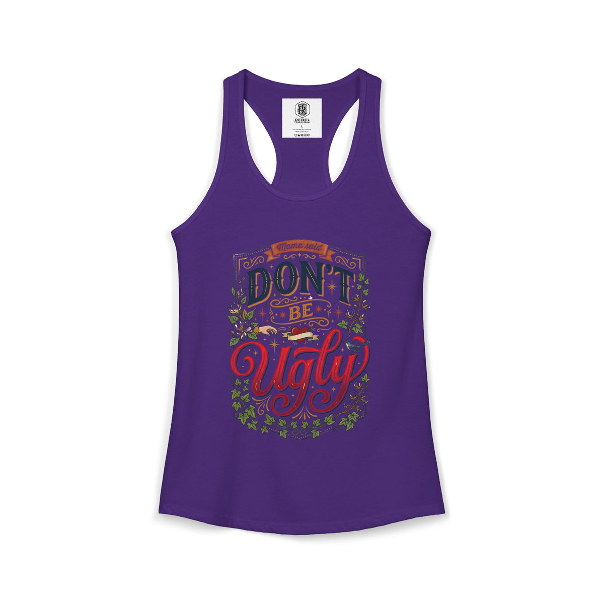Don’t Be Ugly Southern Saying Women's Racerback Tank