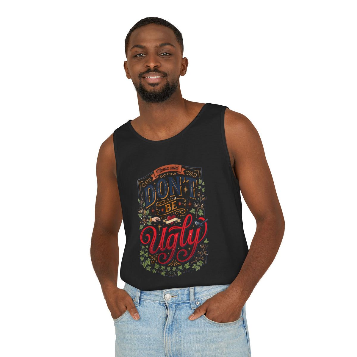 Don’t Be Ugly Southern Saying Unisex Tank Top