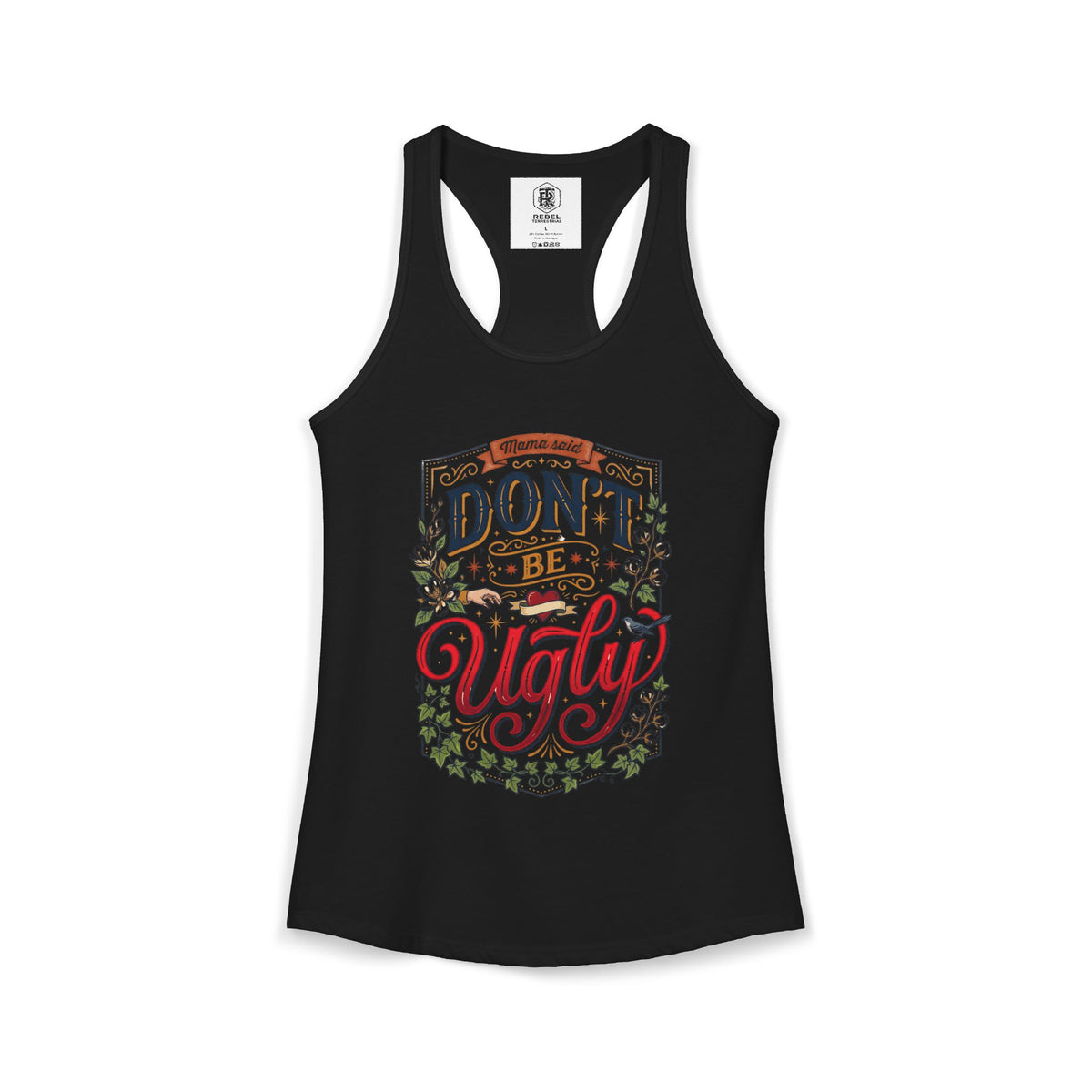 Don’t Be Ugly Southern Saying Women's Racerback Tank