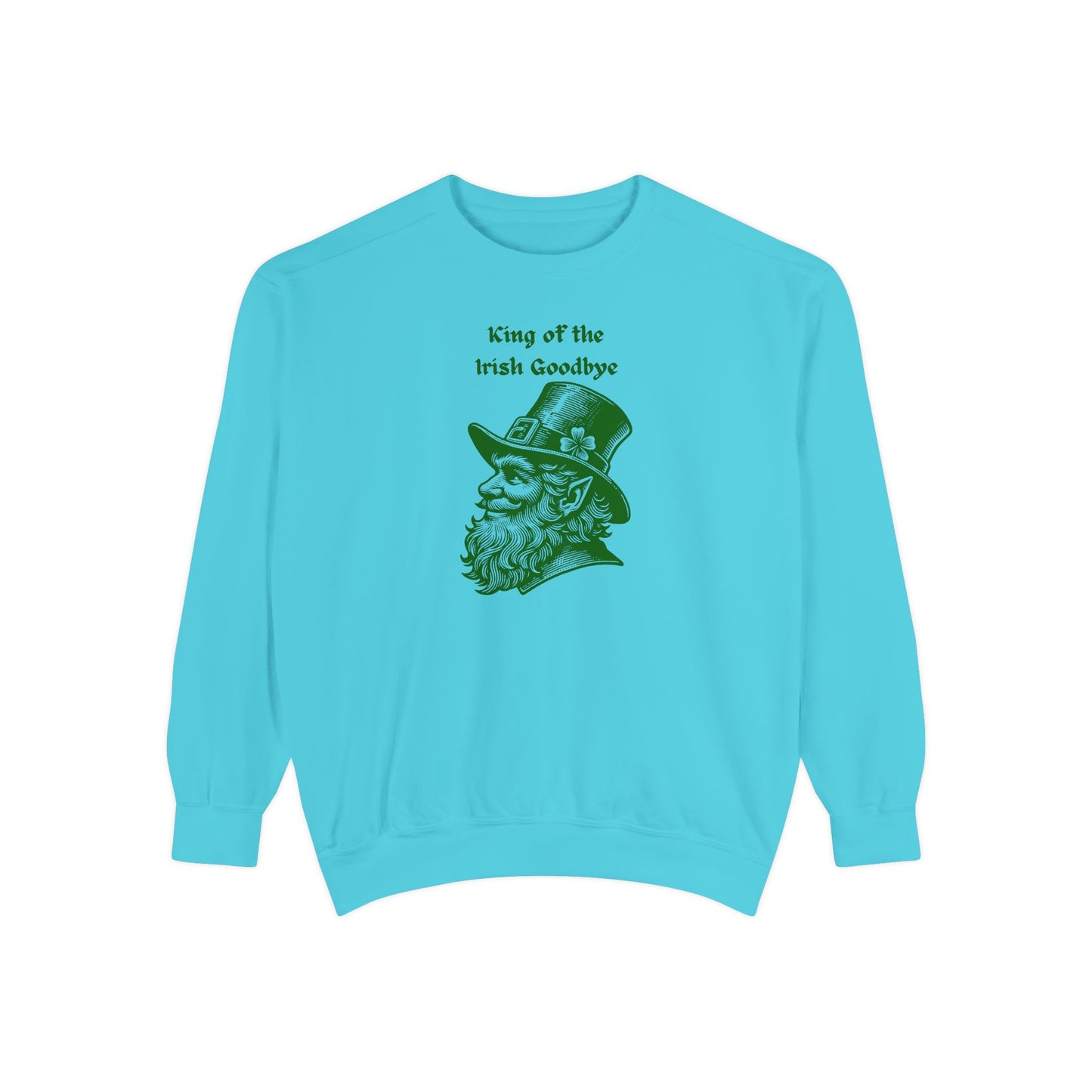"King of the Irish Goodbye" Relaxed Fit Sweatshirt – Vintage Green Graphic