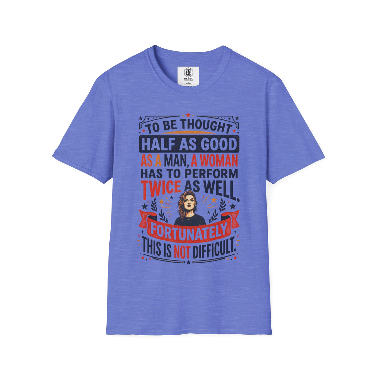 "Twice as Well" Vintage-Style Feminist Graphic Tee | Retro Sarcastic T-Shirt