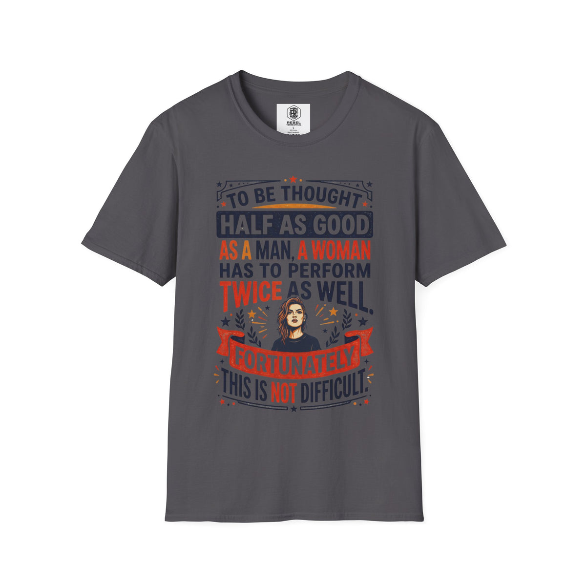 "Twice as Well" Vintage-Style Feminist Graphic Tee | Retro Sarcastic T-Shirt