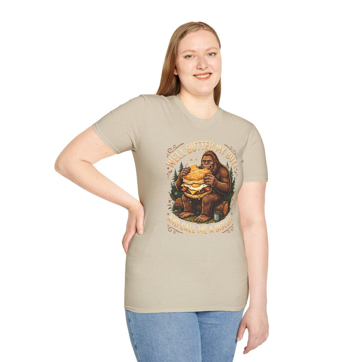 Well Butter My Butt and Call Me a Biscuit Bigfoot T-Shirt
