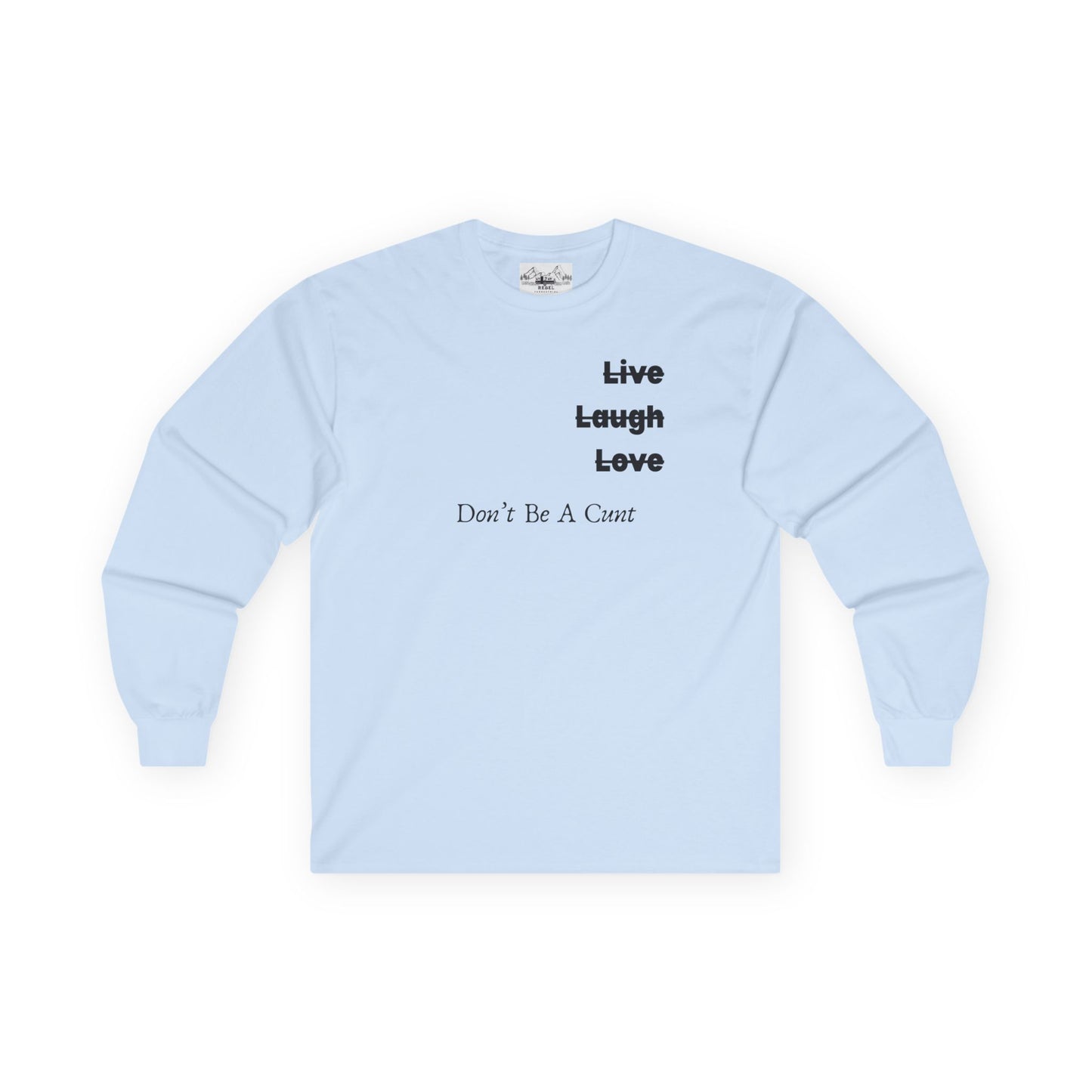 "Live / Laugh / Love" Subversive Long Sleeve Tee – Minimalist Humor