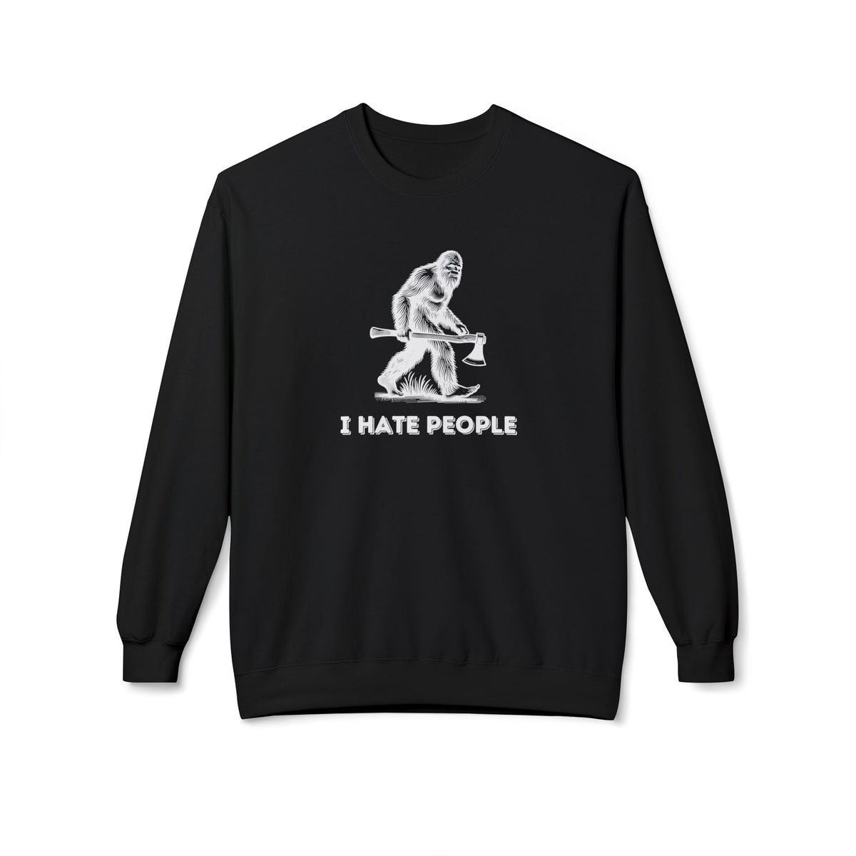 I Hate People – Crewneck Sweatshirt