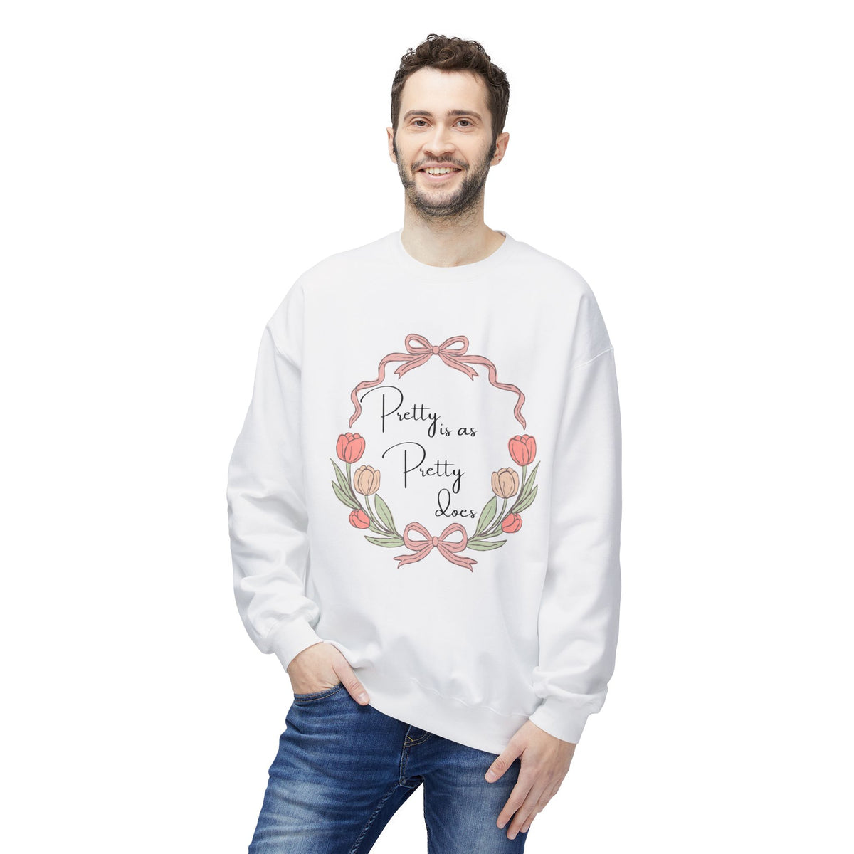 Pretty is as Pretty does Crewneck Sweatshirt