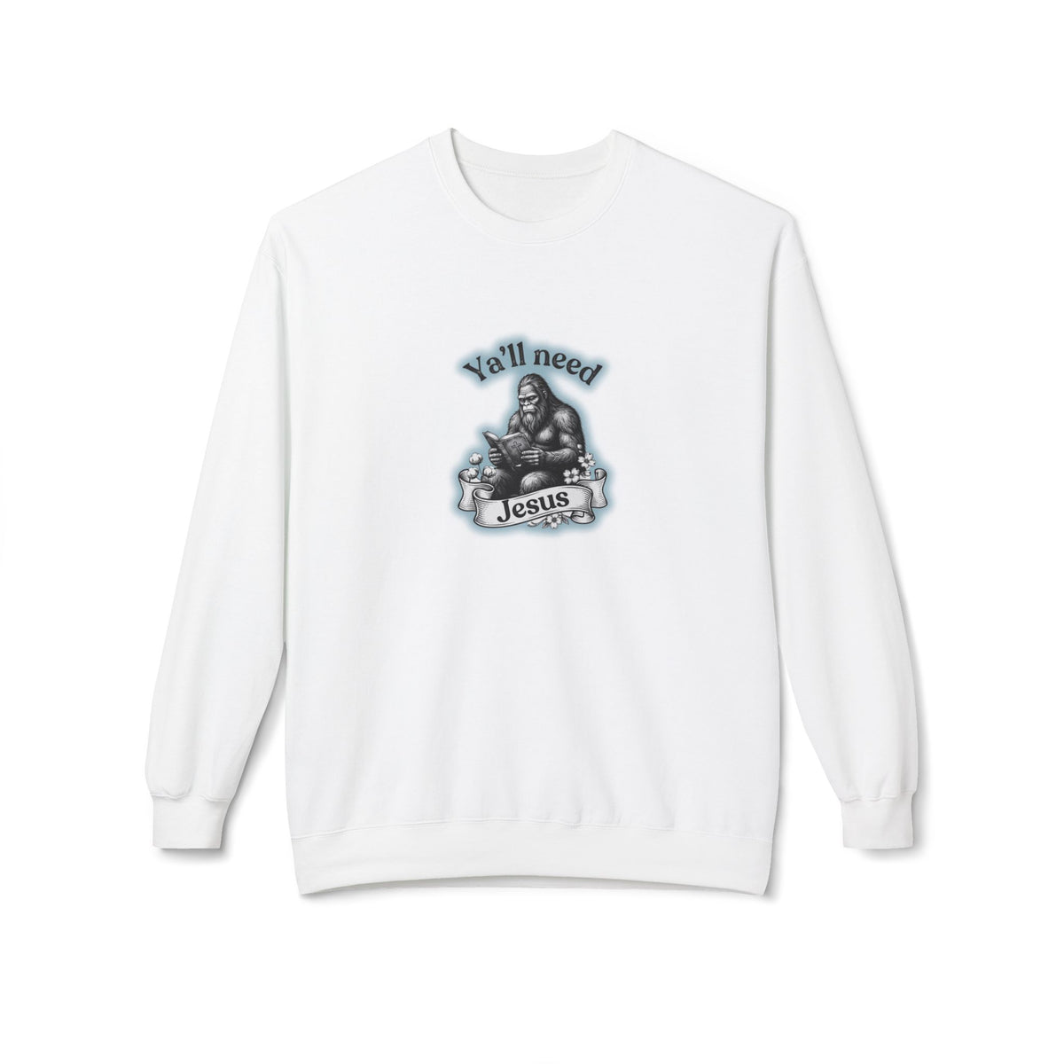 Y’all Need Jesus Bigfoot Crewneck Sweatshirt