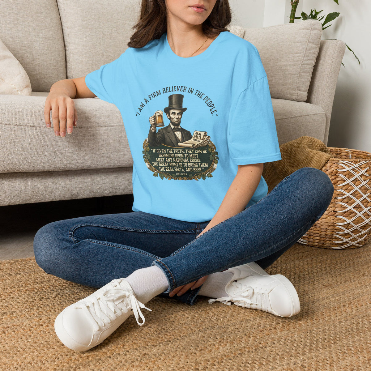 Firm Believer in the People... and Beer Lincoln T-Shirt