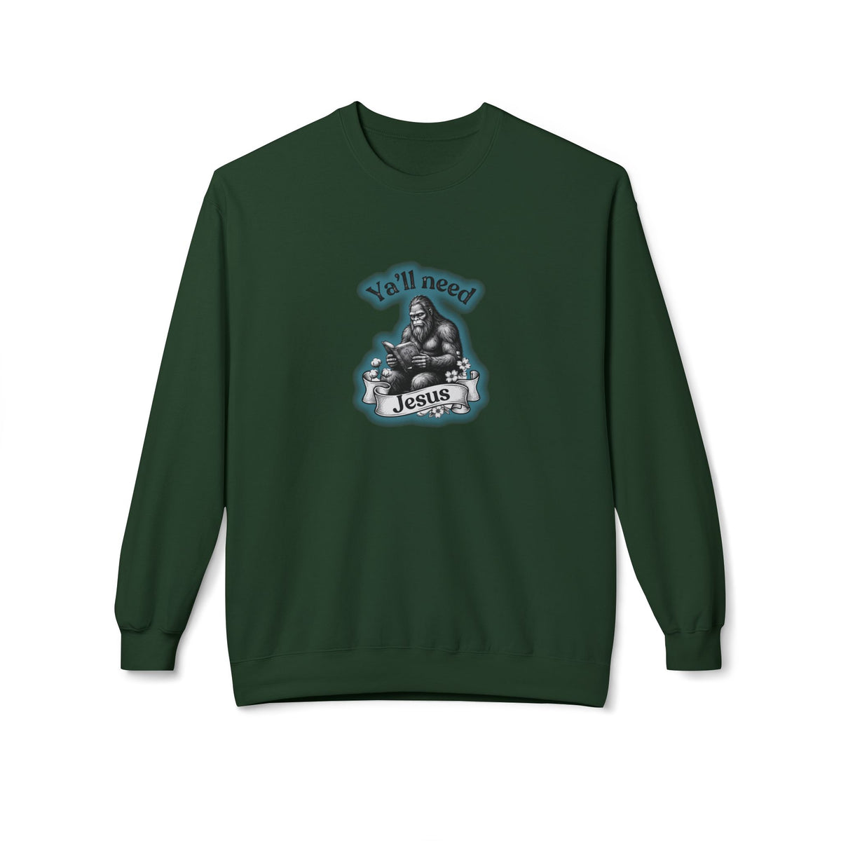 Y’all Need Jesus Bigfoot Crewneck Sweatshirt