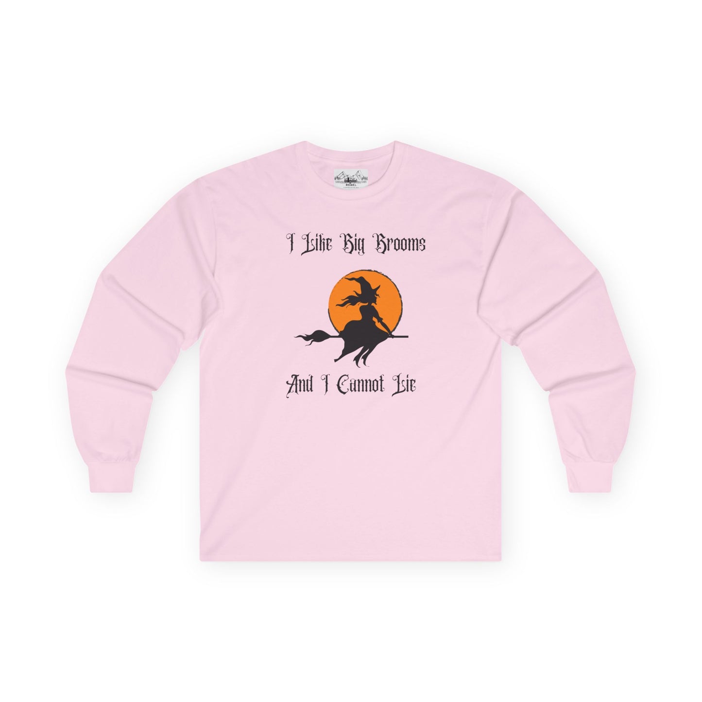 "I Like Big Brooms" Gothic Witch Unisex Long Sleeve Tee