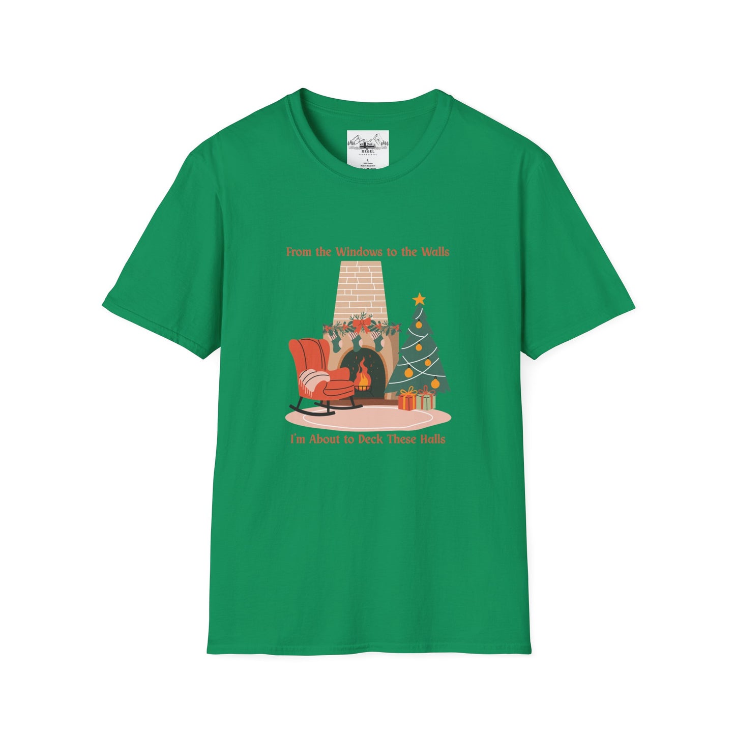 From the Windows to the Walls, I'm About to Deck These Halls T-Shirt