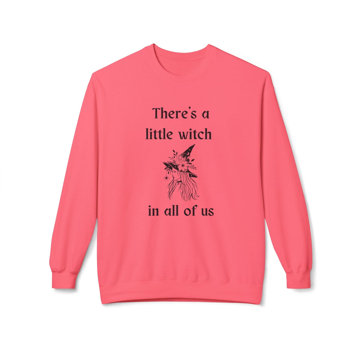 There's a Little Witch in All of Us Sweatshirt