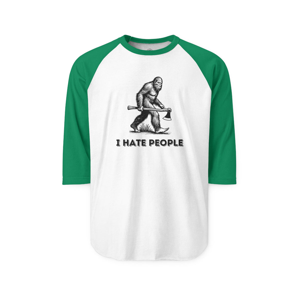 I Hate People – Bigfoot 3/4 Sleeve Raglan Tee