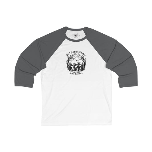 "God Forbid, Women Have Hobbies" Unisex 3/4 Sleeve Baseball Tee