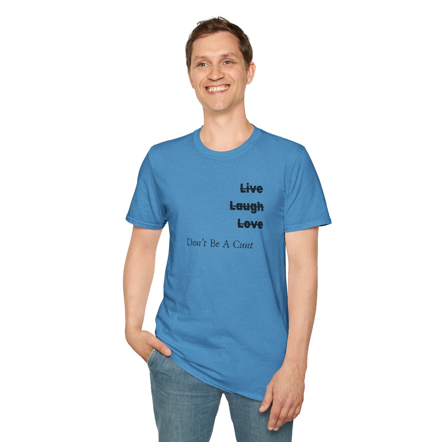 "Live Laugh Love" Subversive Graphic Tee – Wry Humor Statement