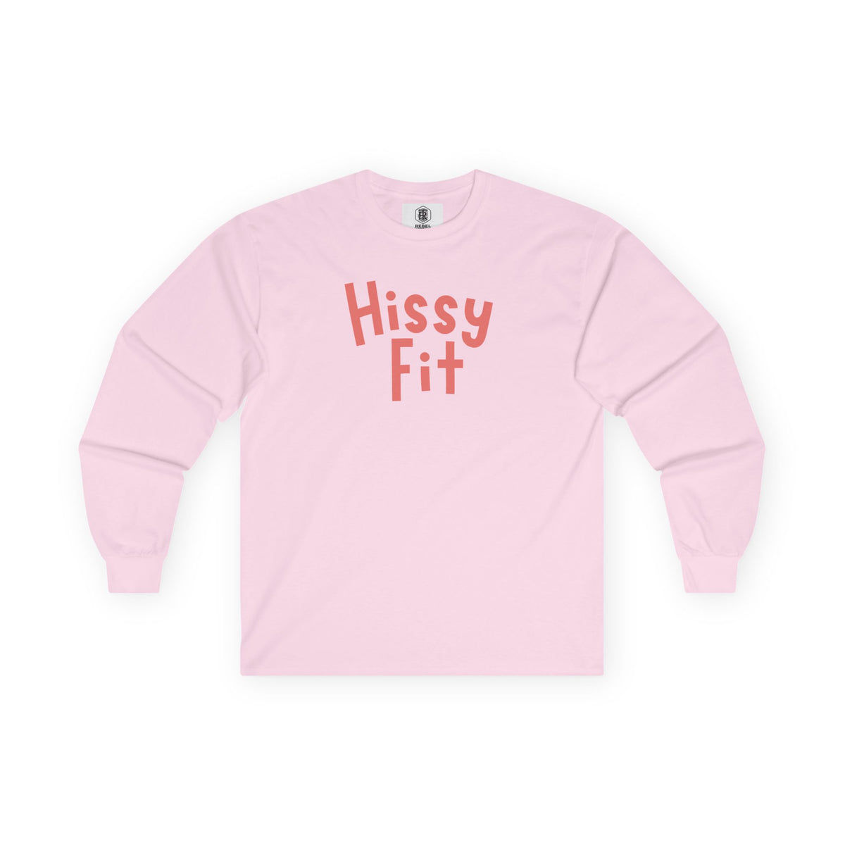 Hissy Fit Long Sleeve Tee – Funny Southern Saying
