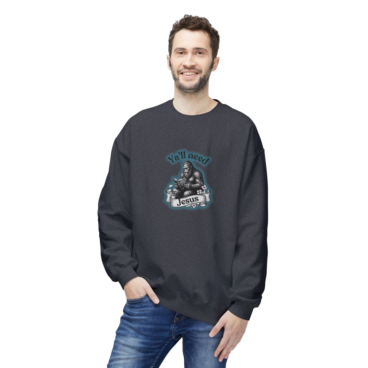 Y’all Need Jesus Bigfoot Crewneck Sweatshirt
