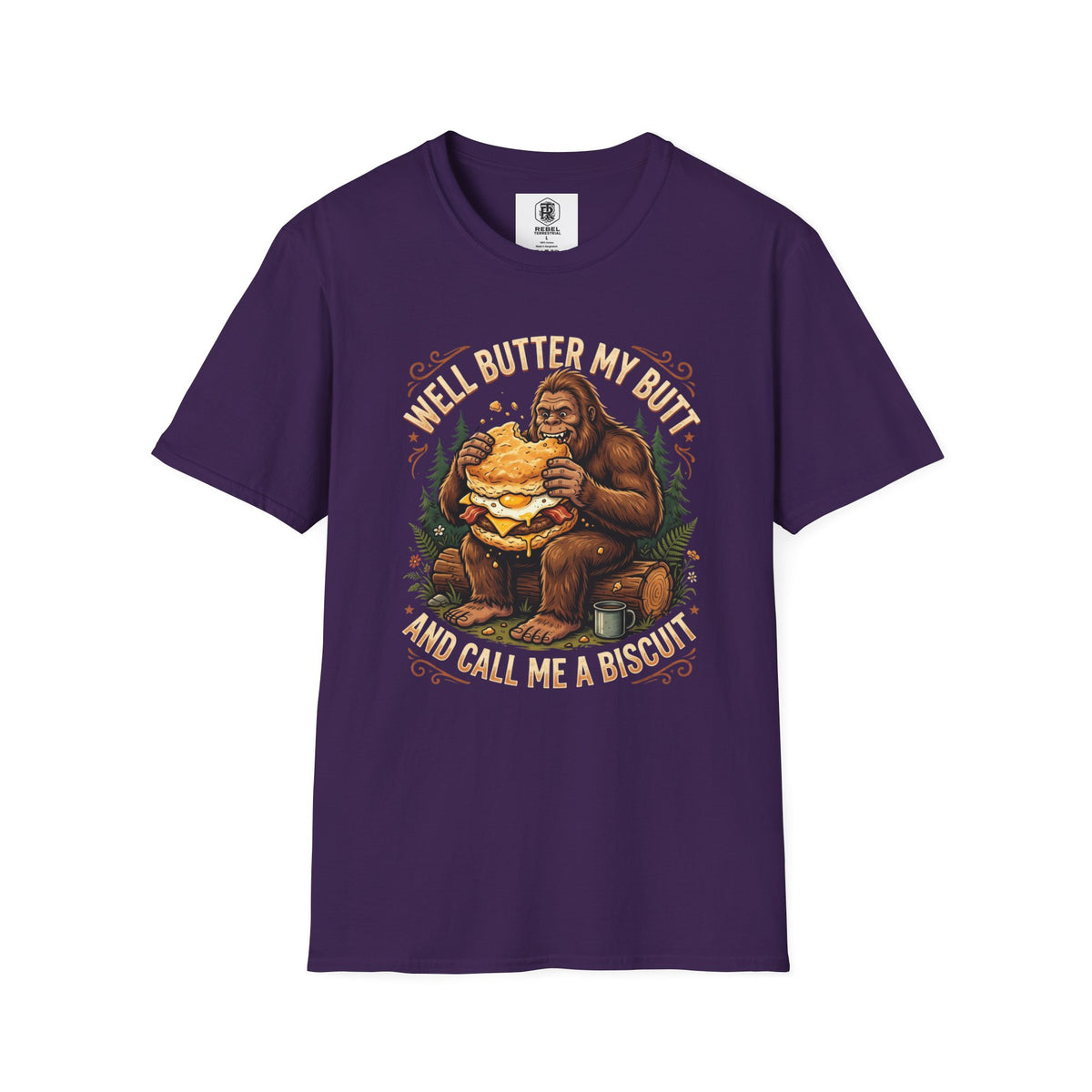 Well Butter My Butt and Call Me a Biscuit Bigfoot T-Shirt