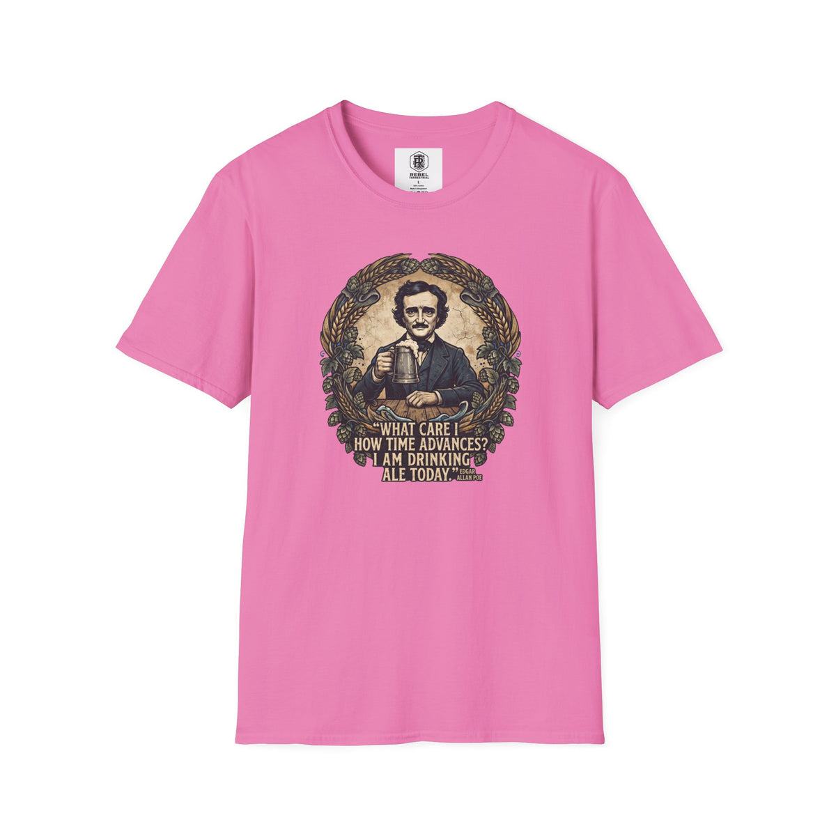 I Am Drinking Ale Today Edgar Allan Poe T-Shirt