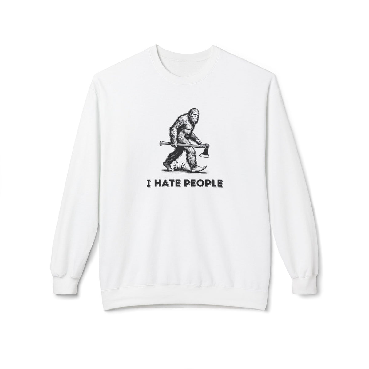 I Hate People – Crewneck Sweatshirt