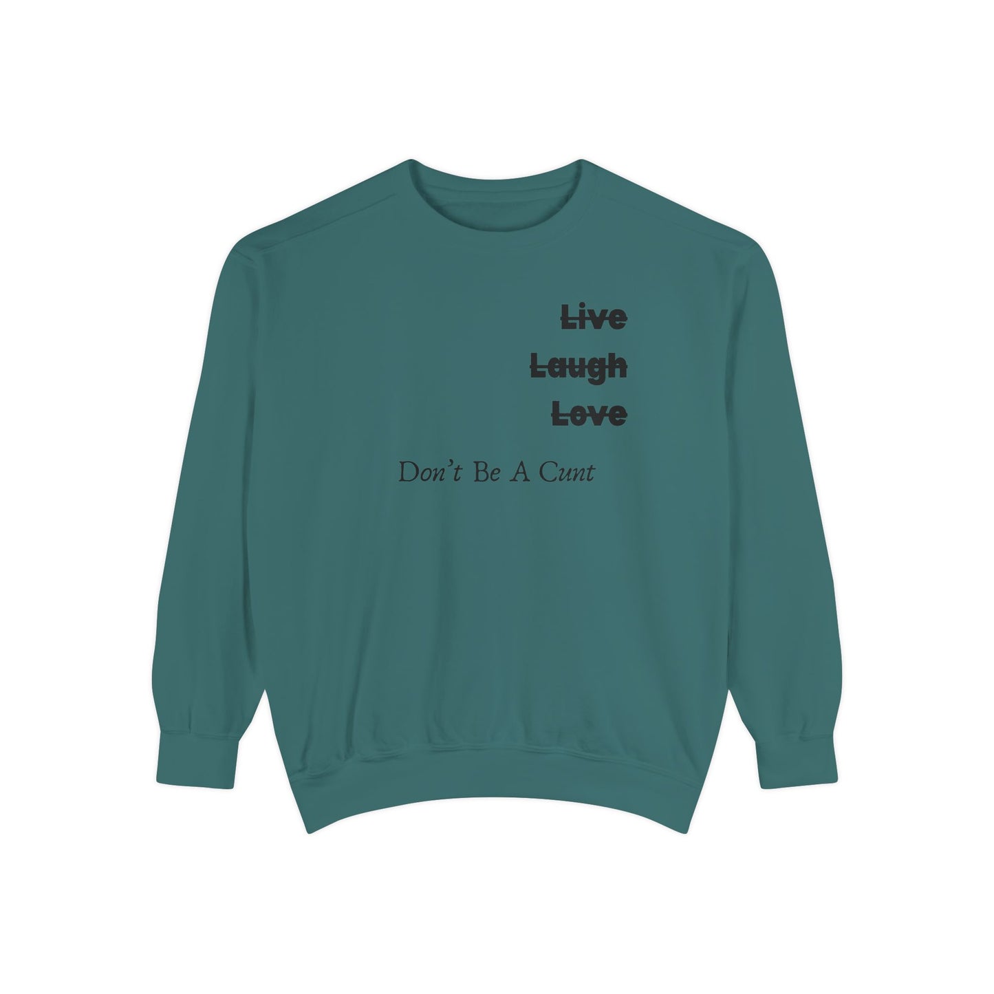 "Live / Laugh / Love" Relaxed Fit Sweatshirt – Subversive Graphic