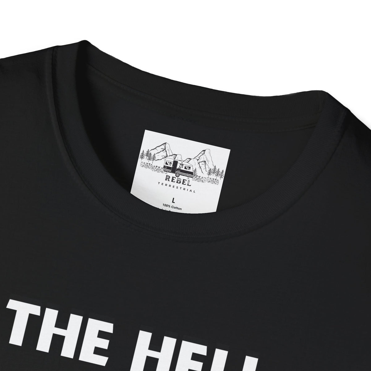 The Hell I Won’t Sasquatch Unisex Softstyle T-Shirt