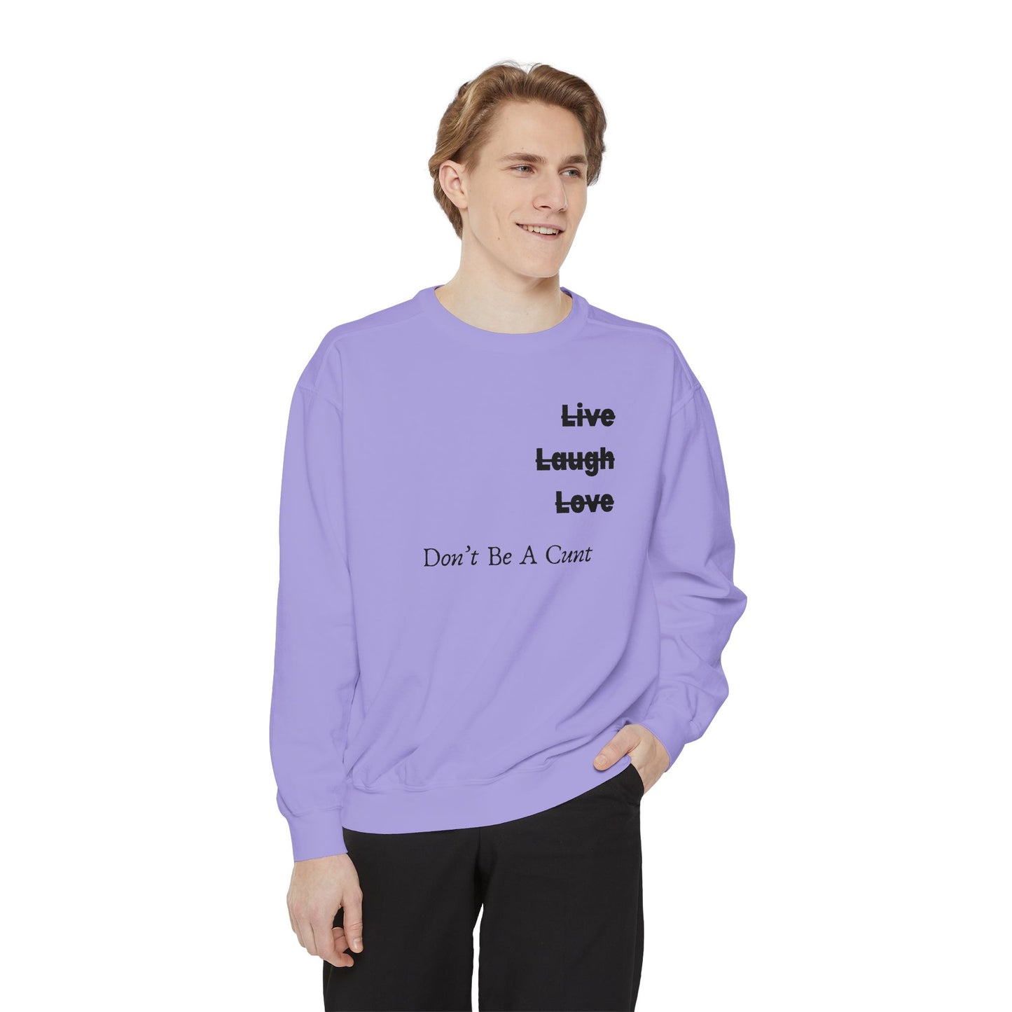 "Live / Laugh / Love" Relaxed Fit Sweatshirt – Subversive Graphic
