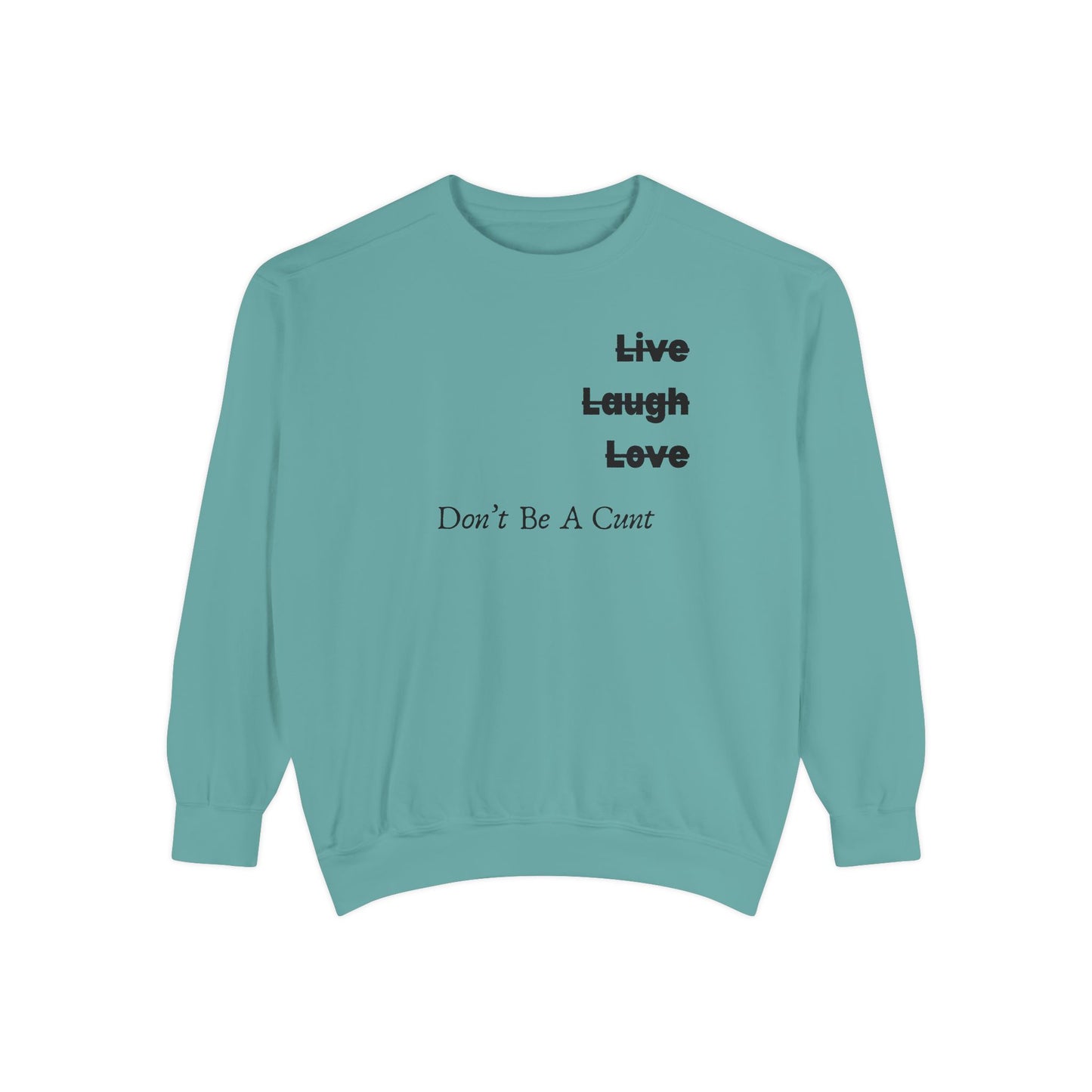 "Live / Laugh / Love" Relaxed Fit Sweatshirt – Subversive Graphic