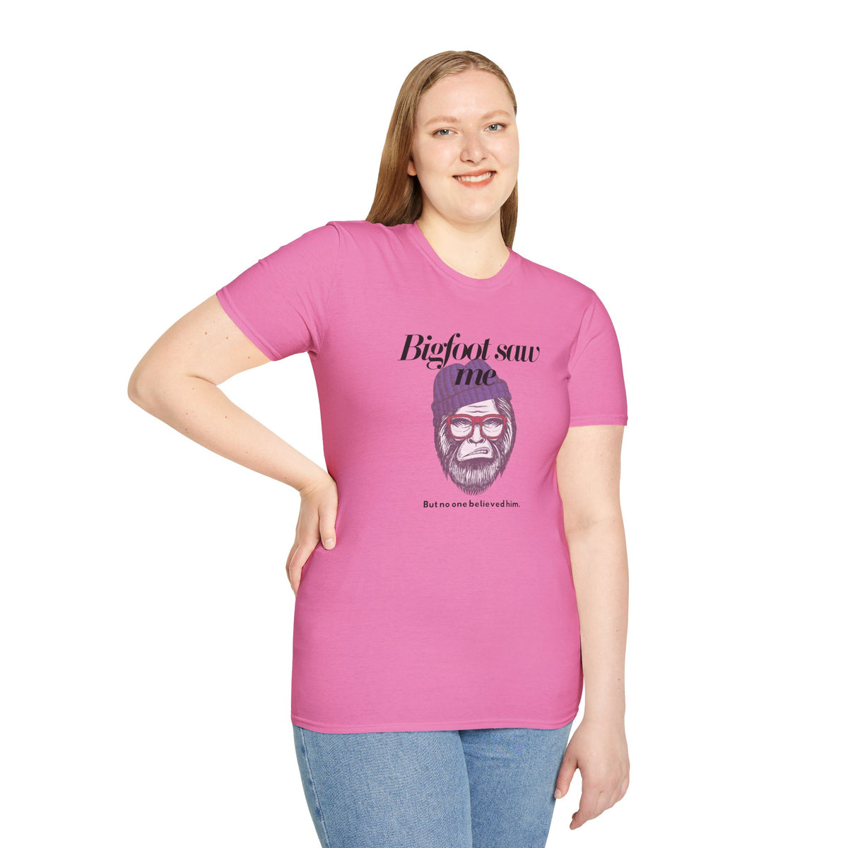 Bigfoot Saw Me But No One Believed Him T-Shirt