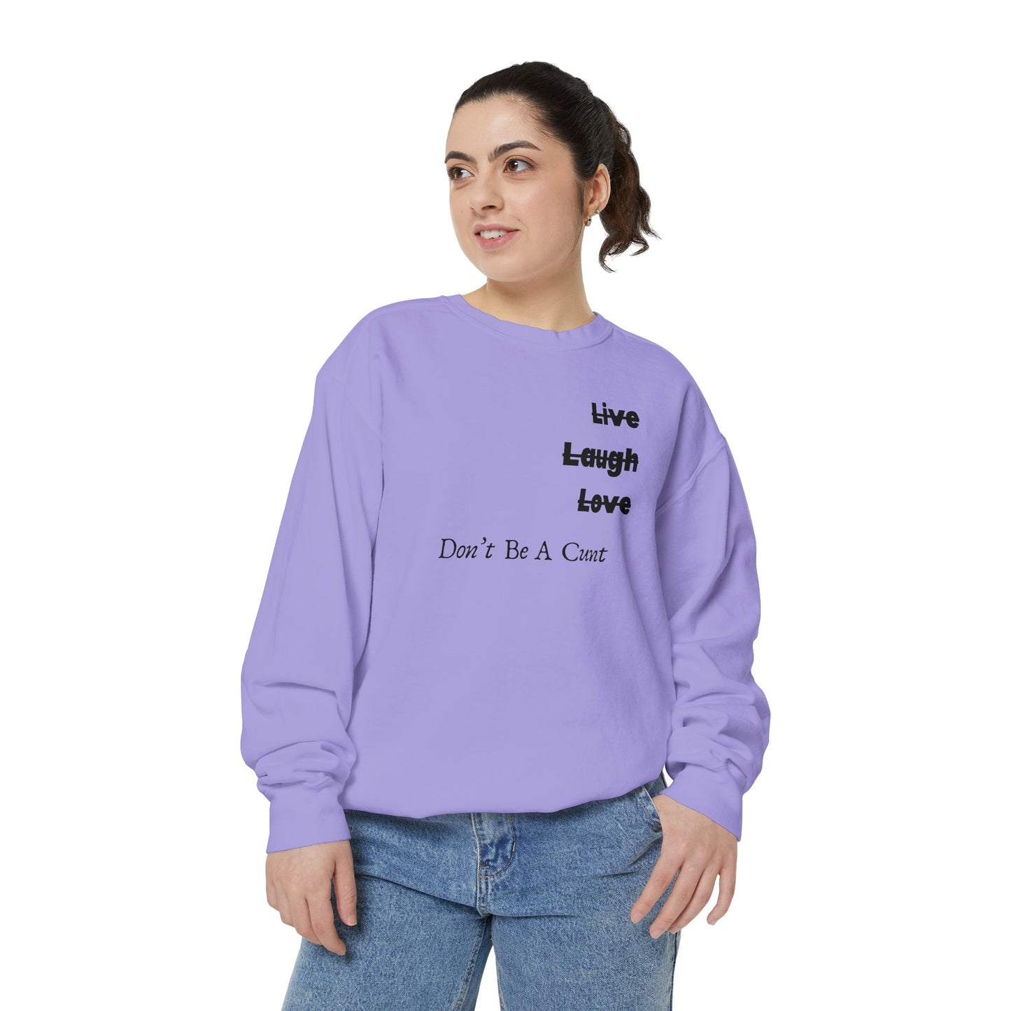 "Live / Laugh / Love" Relaxed Fit Sweatshirt – Subversive Graphic