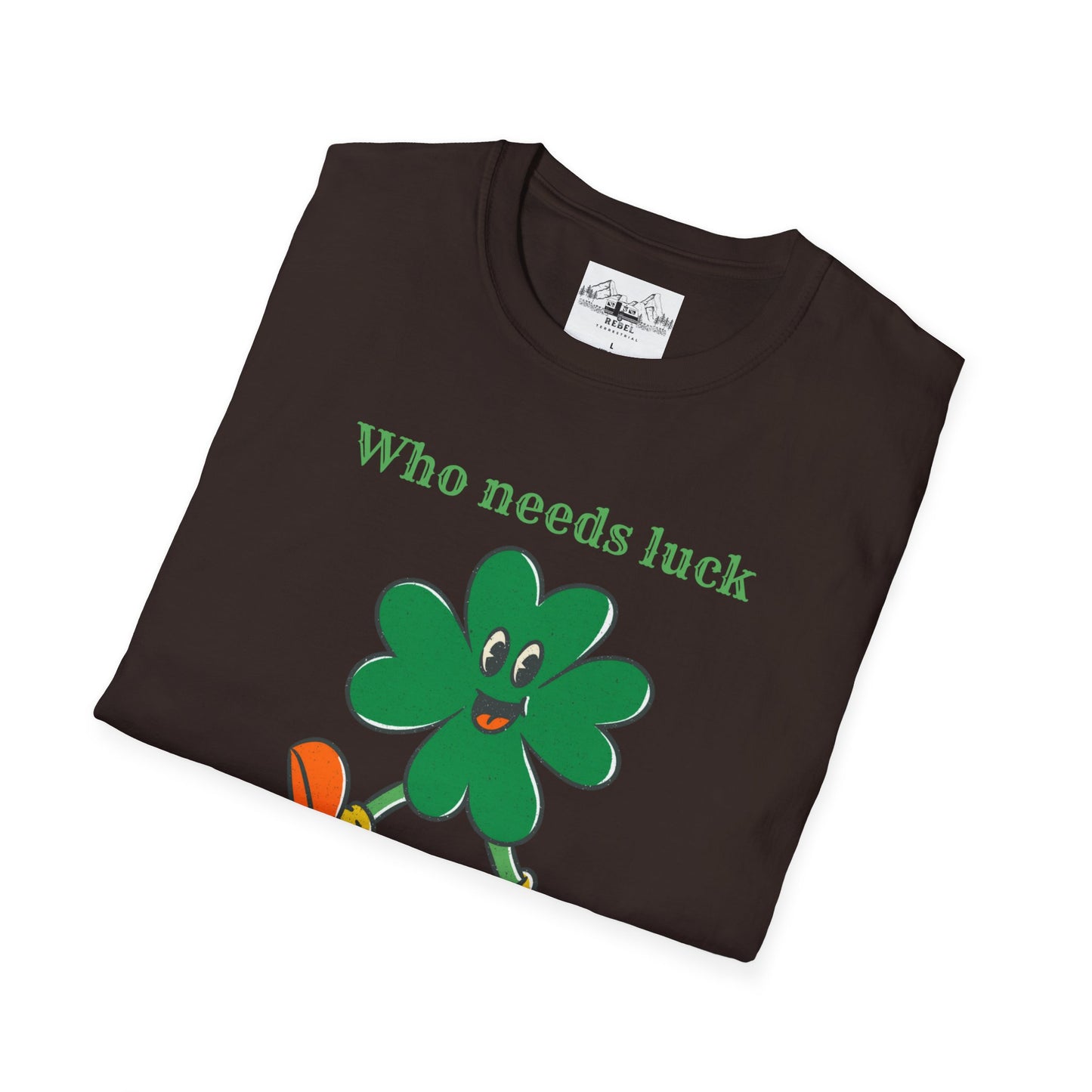 "Who Needs Luck" Graphic Tee – Cheerful Shamrock Character