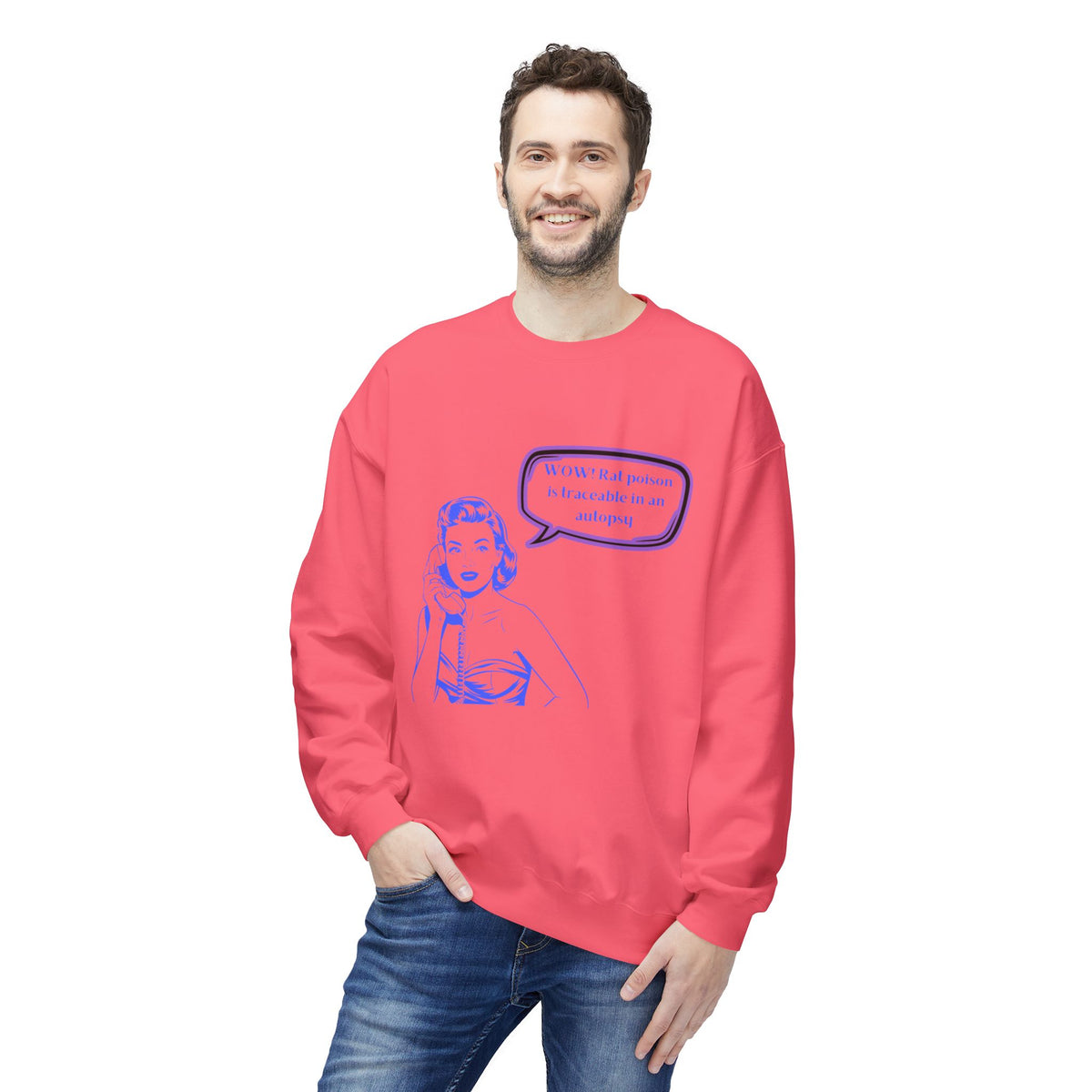 Wow! Rat poison is traceable in an autopsy. – Crewneck Sweatshirt