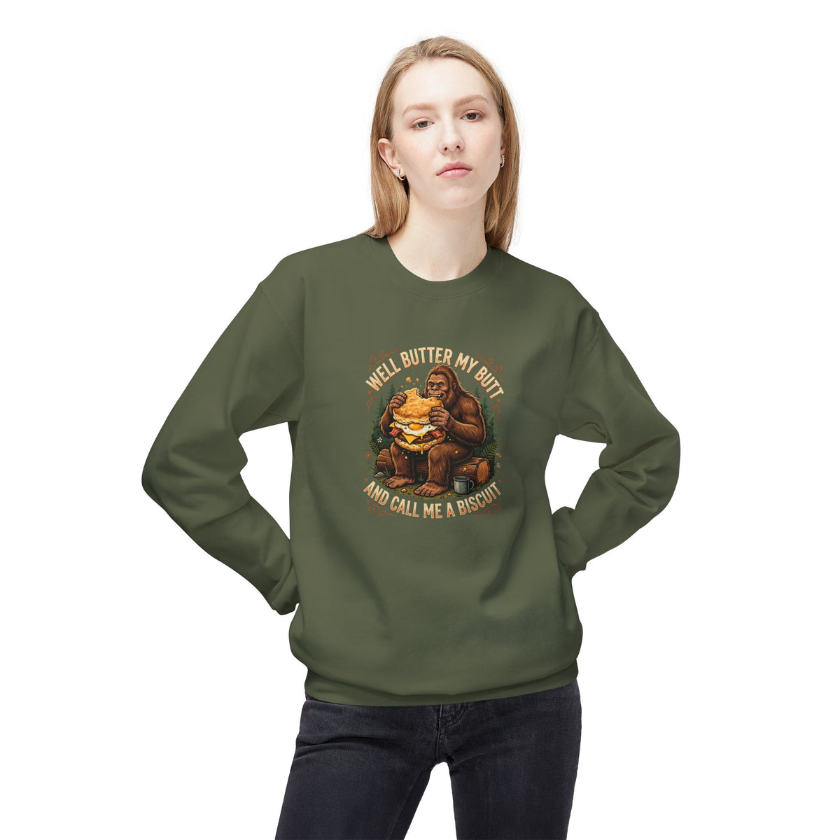 Well Butter My Butt and Call Me a Biscuit Bigfoot Crewneck Sweatshirt