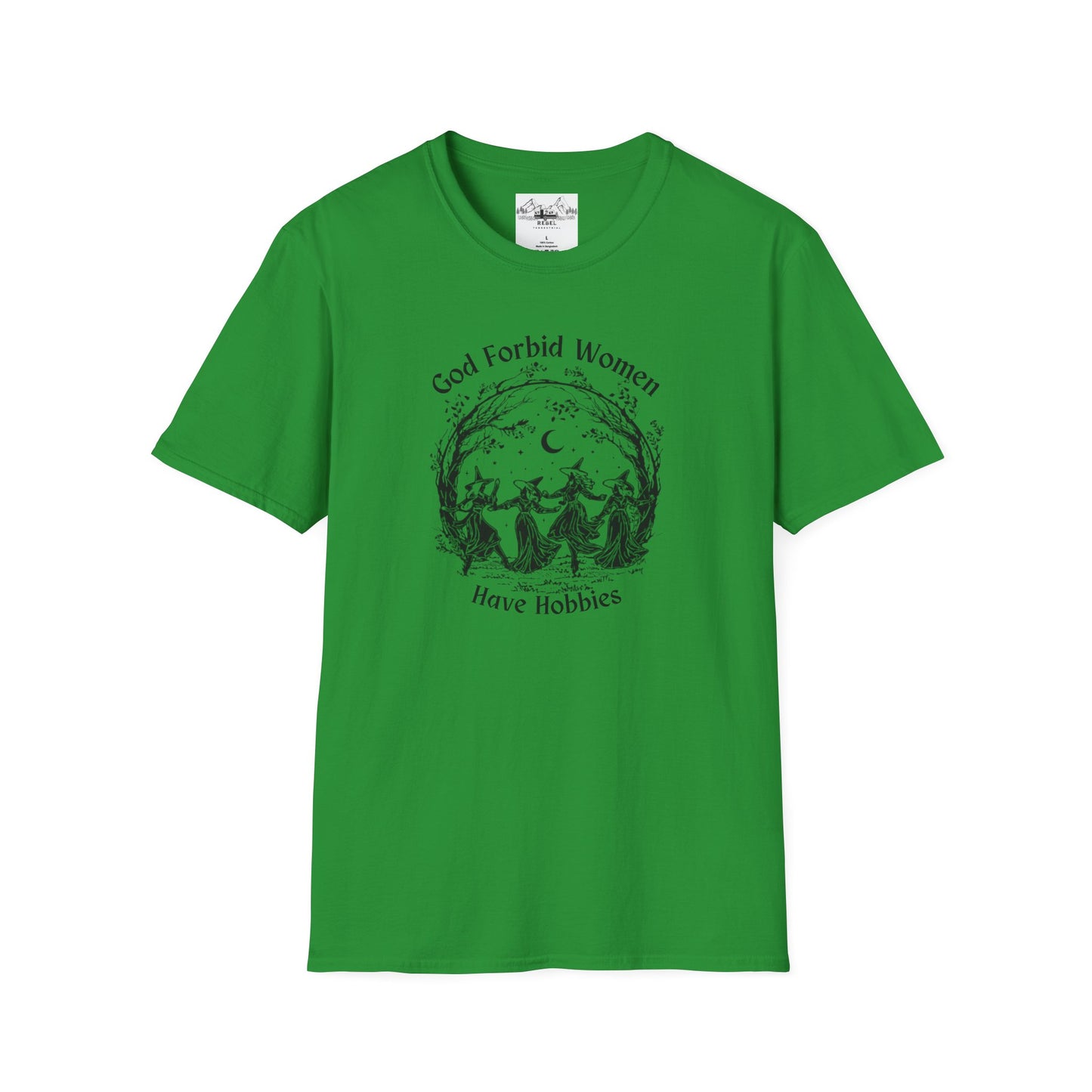 "God Forbid, Women Have Hobbies" Unisex Softstyle T-Shirt