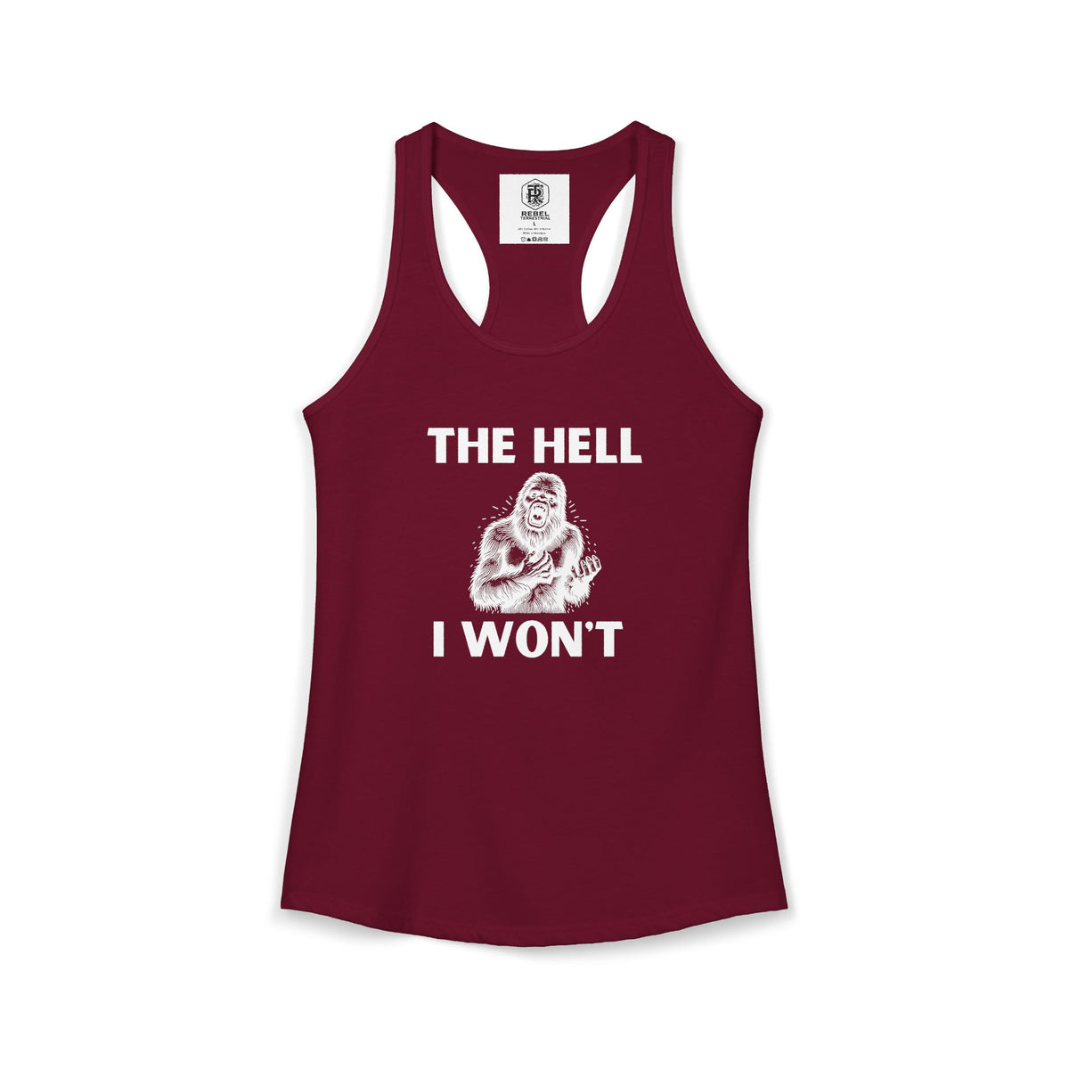 The Hell I Won’t Women’s Racerback Tank