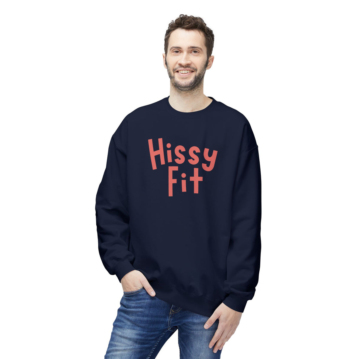 Hissy Fit Crewneck Sweatshirt – Funny Southern Saying