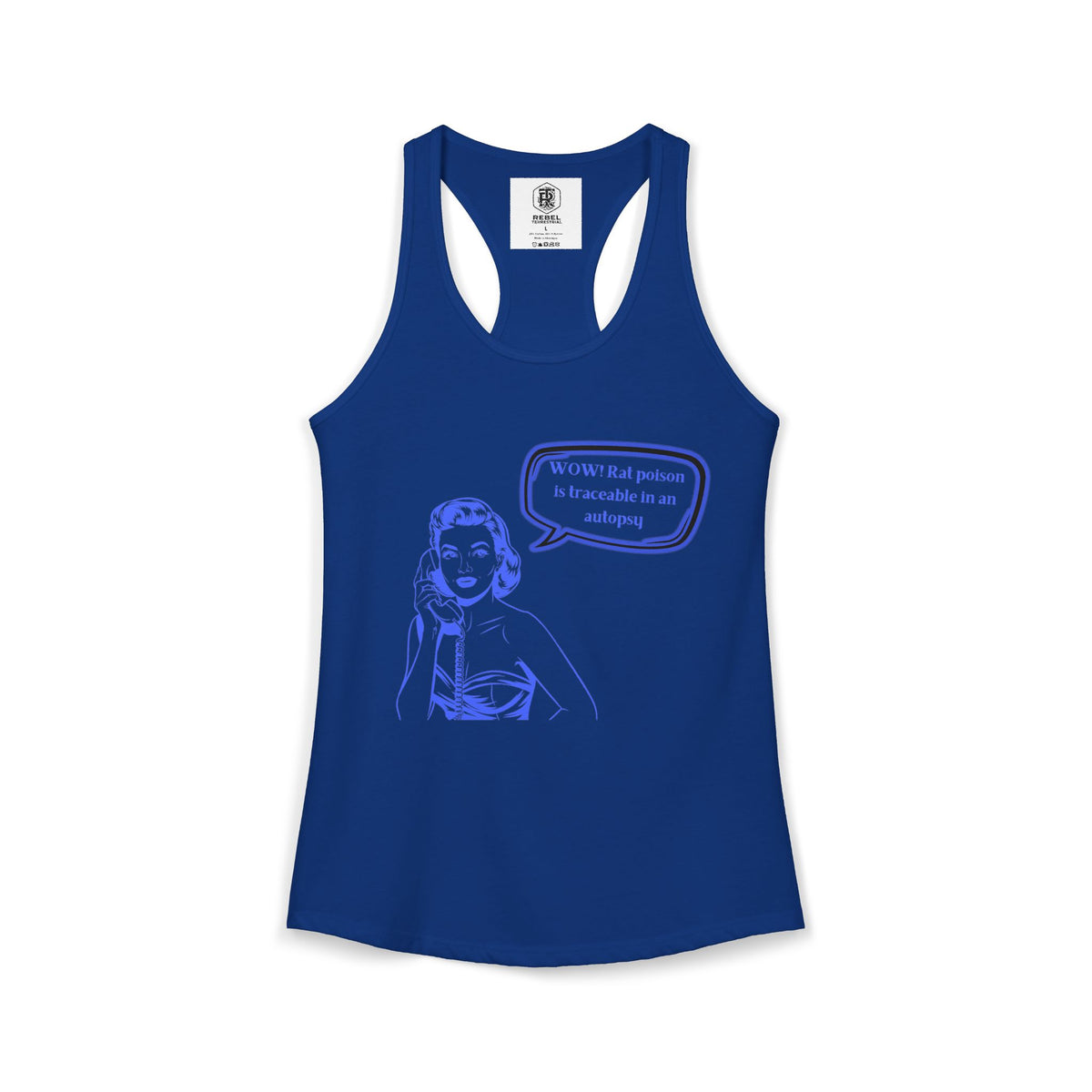 Wow! Rat poison is traceable in an autopsy. – Women’s Racerback Tank