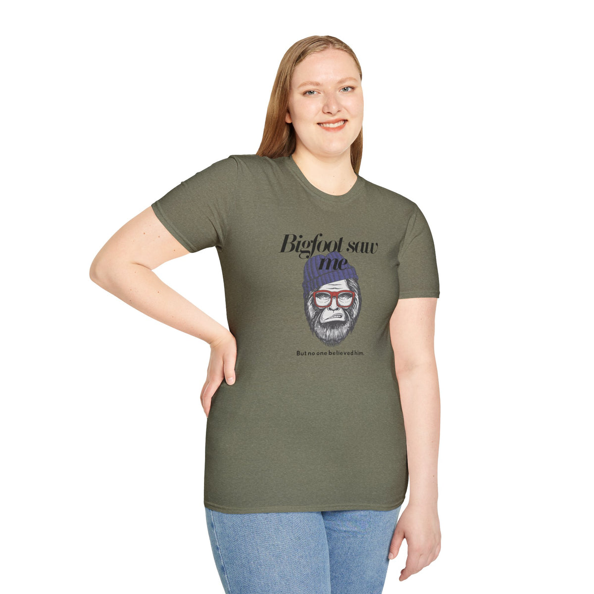 Bigfoot Saw Me But No One Believed Him T-Shirt