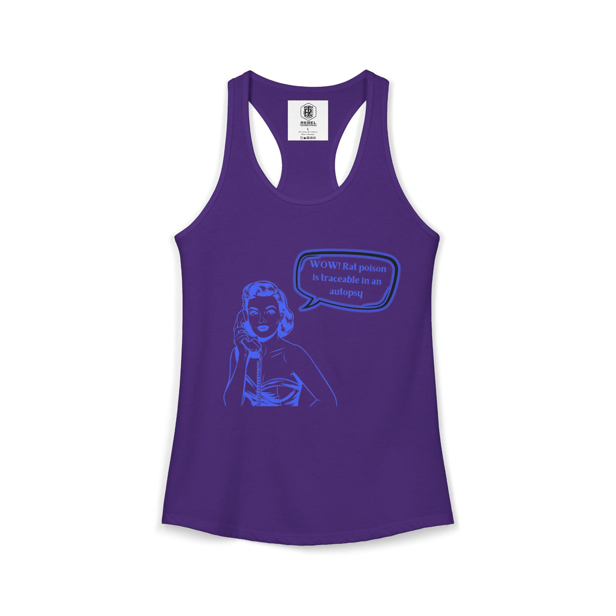 Wow! Rat poison is traceable in an autopsy. – Women’s Racerback Tank