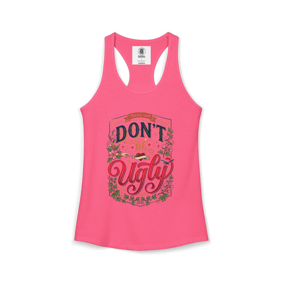 Don’t Be Ugly Southern Saying Women's Racerback Tank
