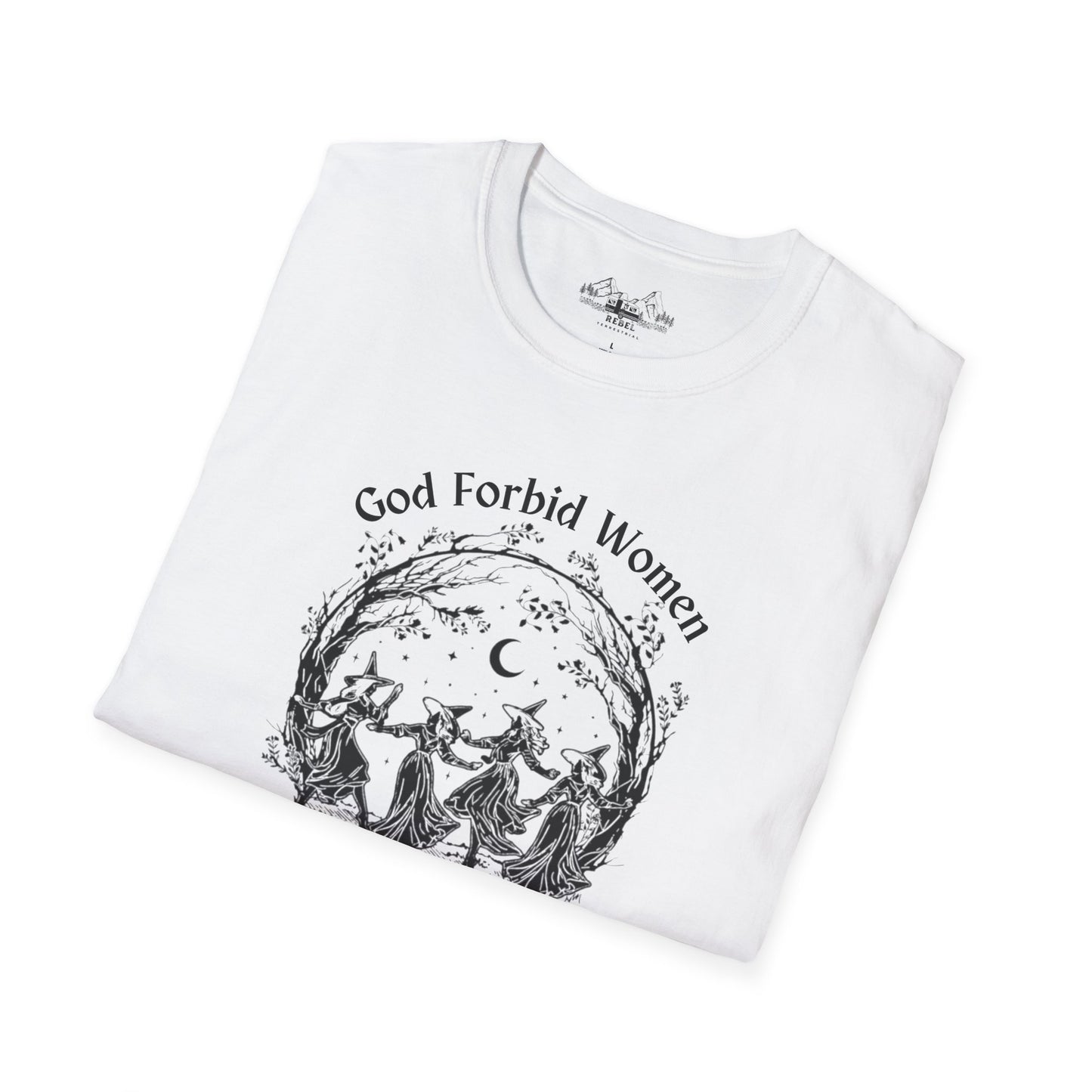 "God Forbid, Women Have Hobbies" Unisex Softstyle T-Shirt