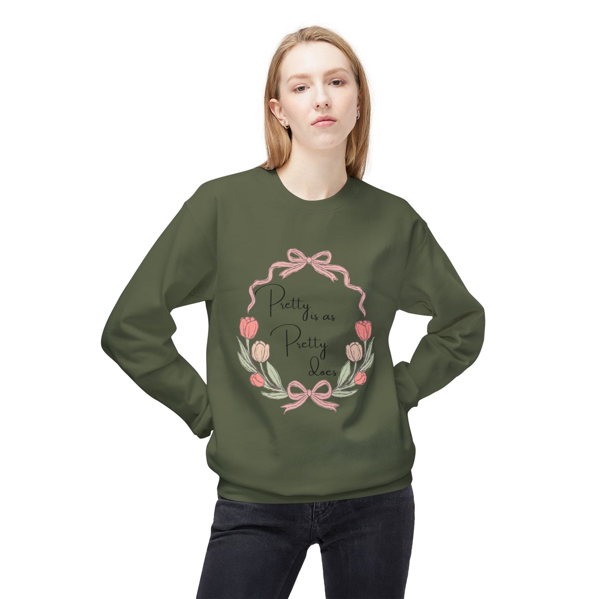 Pretty is as Pretty does Crewneck Sweatshirt