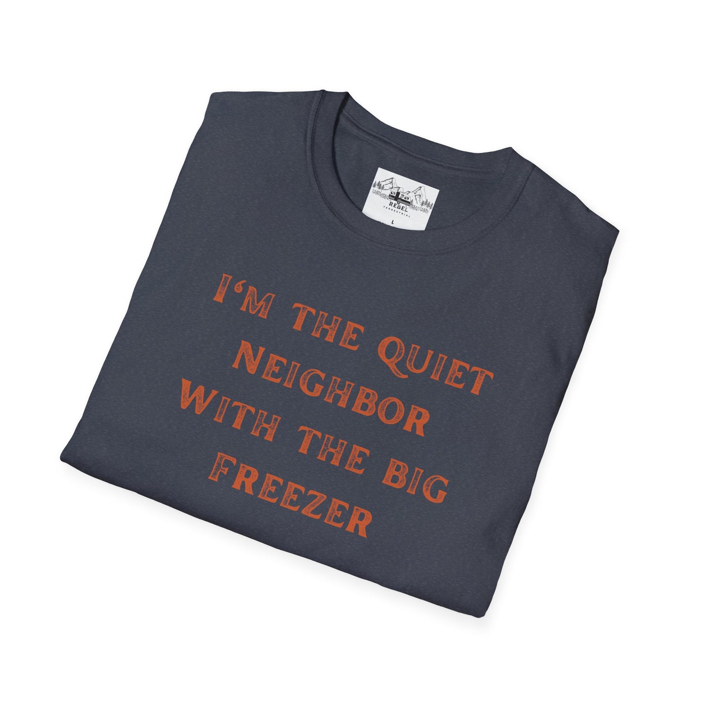 The Quiet Neighbor T-Shirt - Unisex Softstyle Tee