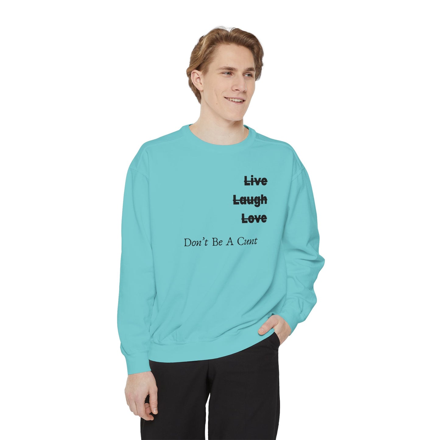 "Live / Laugh / Love" Relaxed Fit Sweatshirt – Subversive Graphic