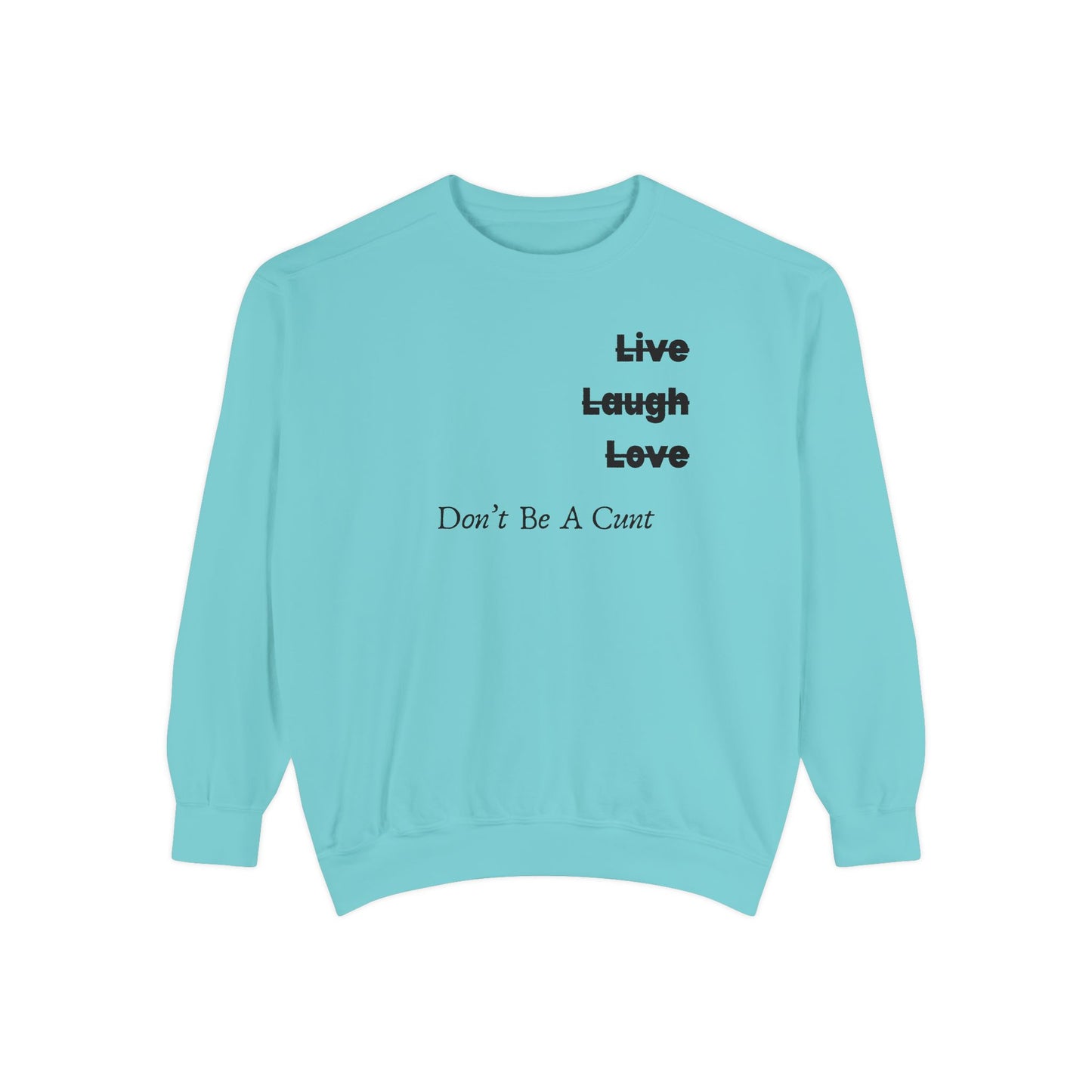 "Live / Laugh / Love" Relaxed Fit Sweatshirt – Subversive Graphic