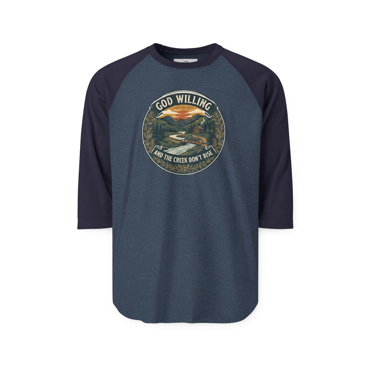 Creek Don't Rise Appalachian Motto Raglan Shirt