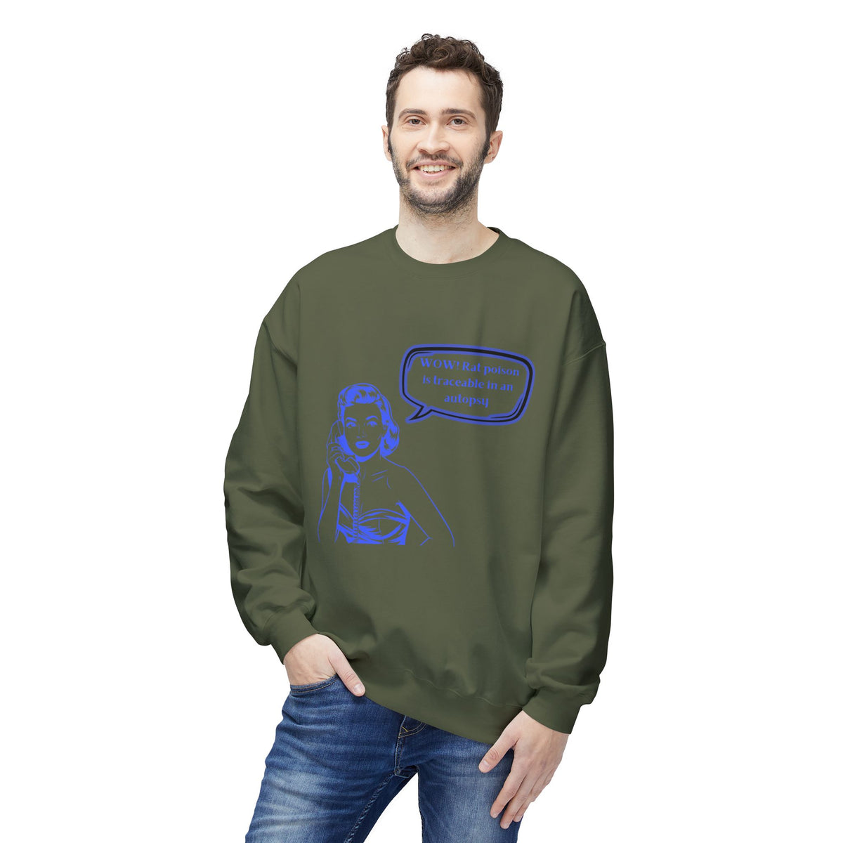 Wow! Rat poison is traceable in an autopsy. – Crewneck Sweatshirt