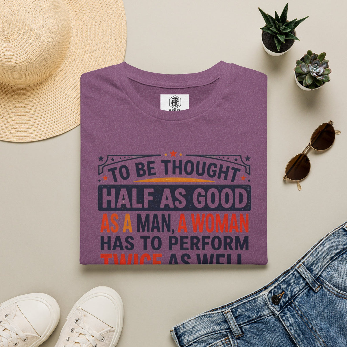 "Twice as Well" Vintage-Style Feminist Graphic Tee | Retro Sarcastic T-Shirt