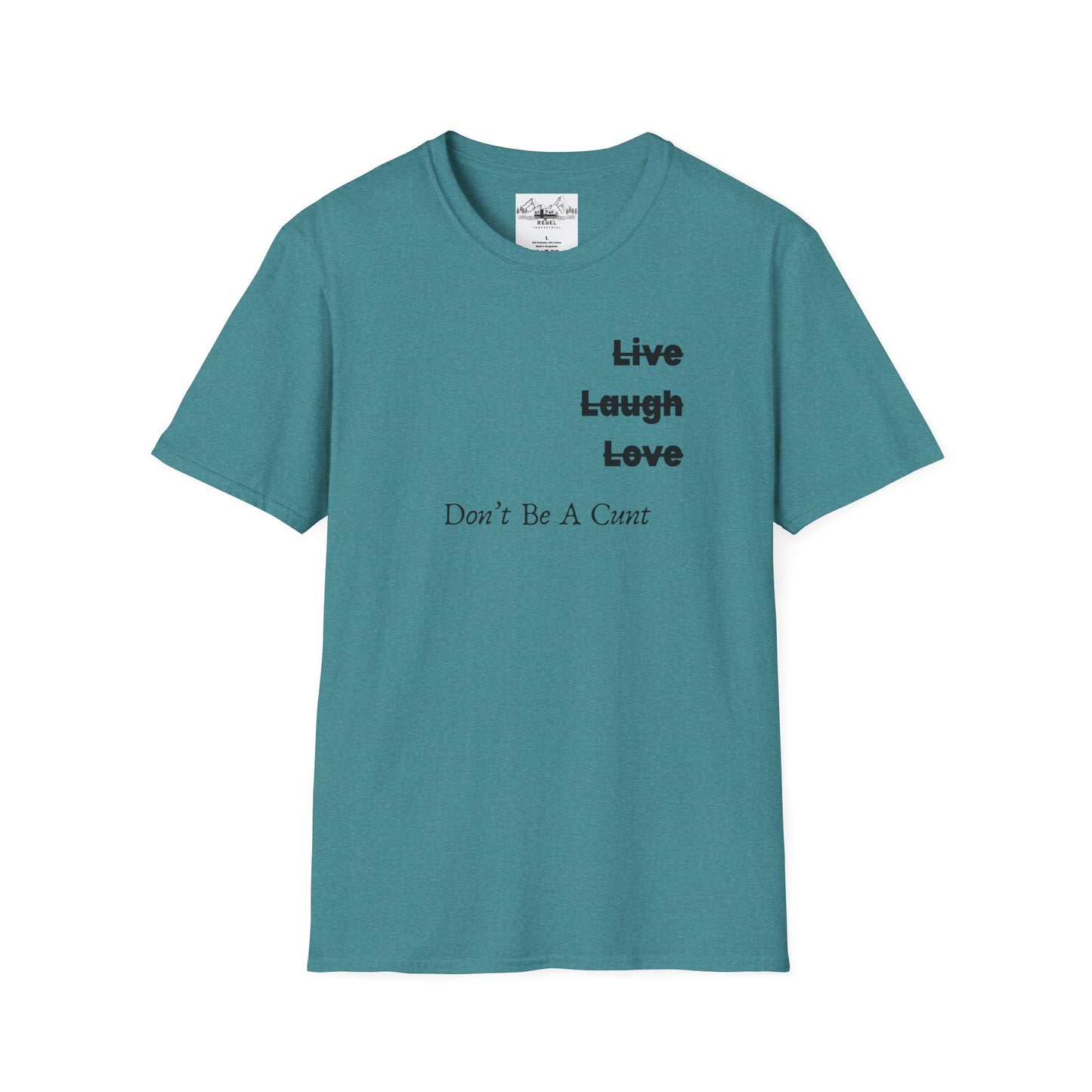 "Live Laugh Love" Subversive Graphic Tee – Wry Humor Statement